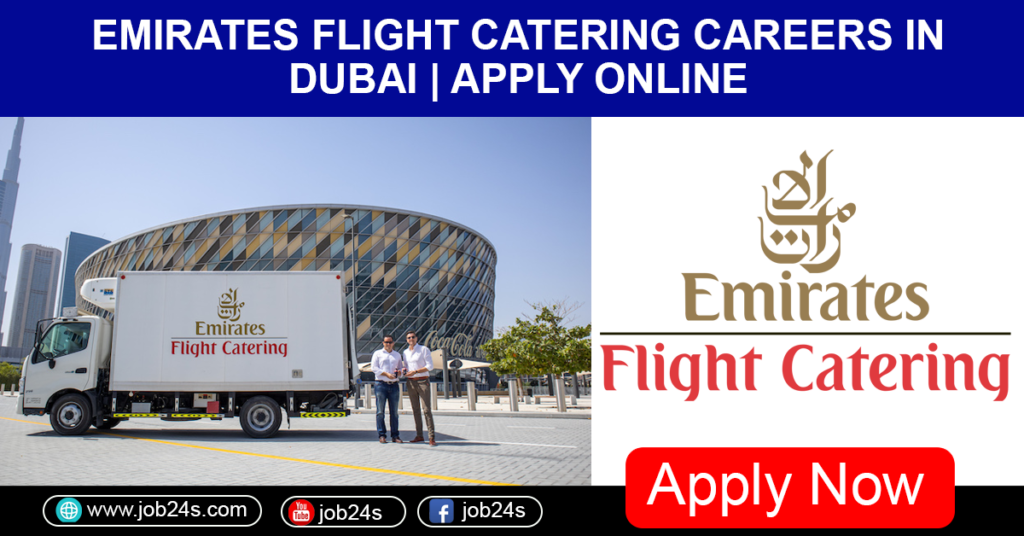 Emirates Flight Catering Careers in Dubai March 30, 2024