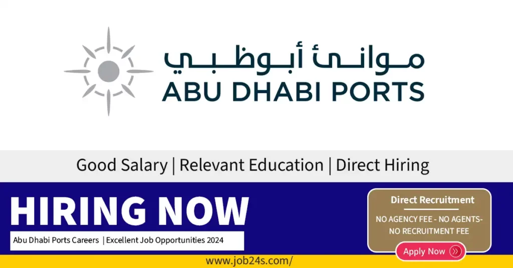 Abu Dhabi Ports Careers | Excellent Job Opportunities 2024