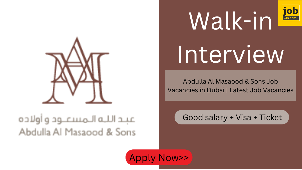 Abdulla Al Masaood and Sons Job Vacancies in Dubai | Latest Job Vacancies