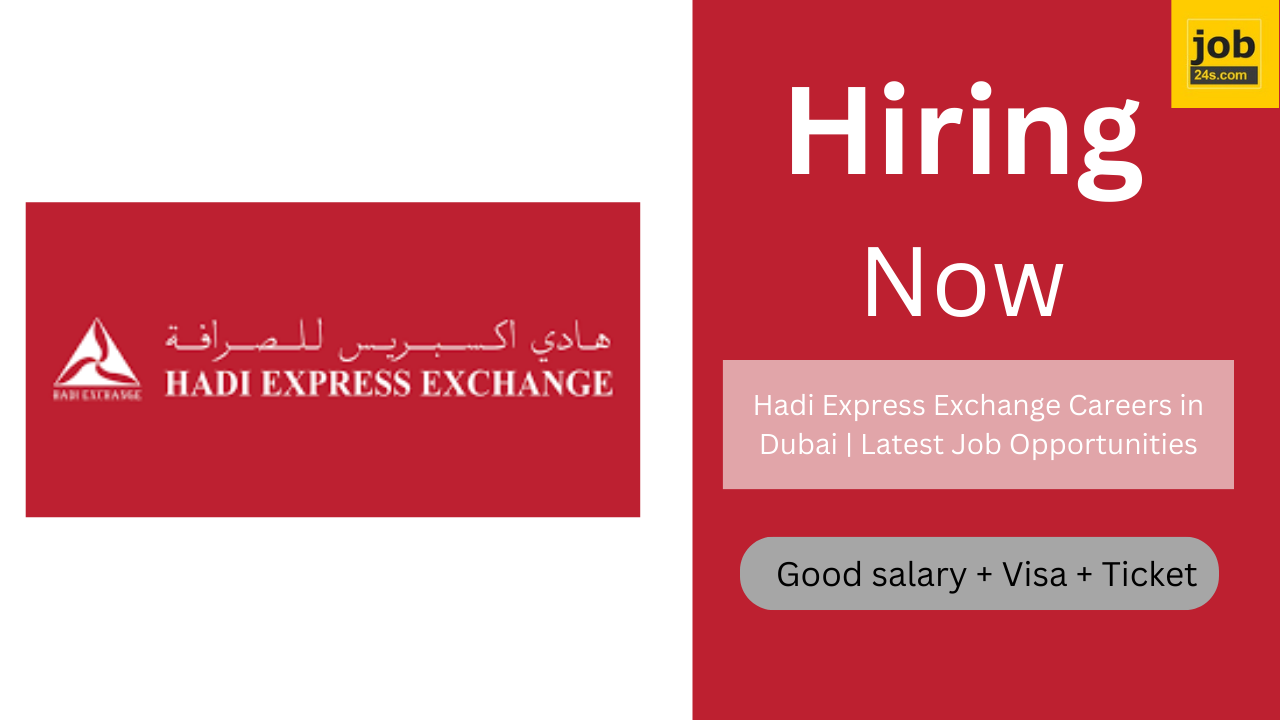 Hadi Express Exchange Careers in Dubai | Latest Job Opportunities
