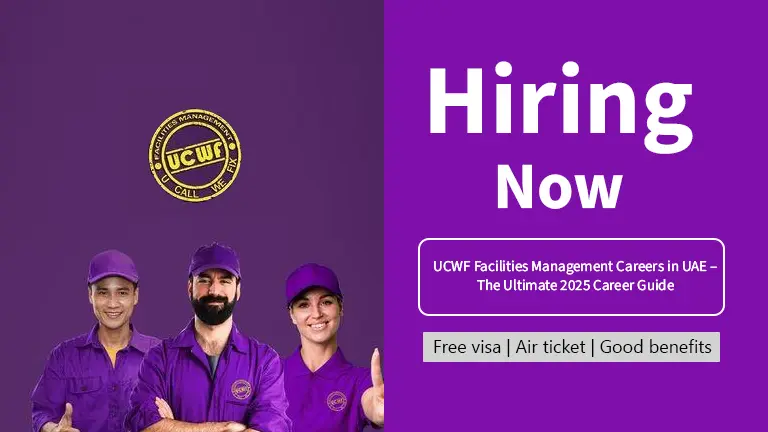 UCWF Facilities Management Careers in UAE – The Ultimate 2025 Career Guide