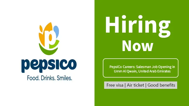 PepsiCo Careers: Salesman Job Opening in Umm Al Qwain, United Arab Emirates