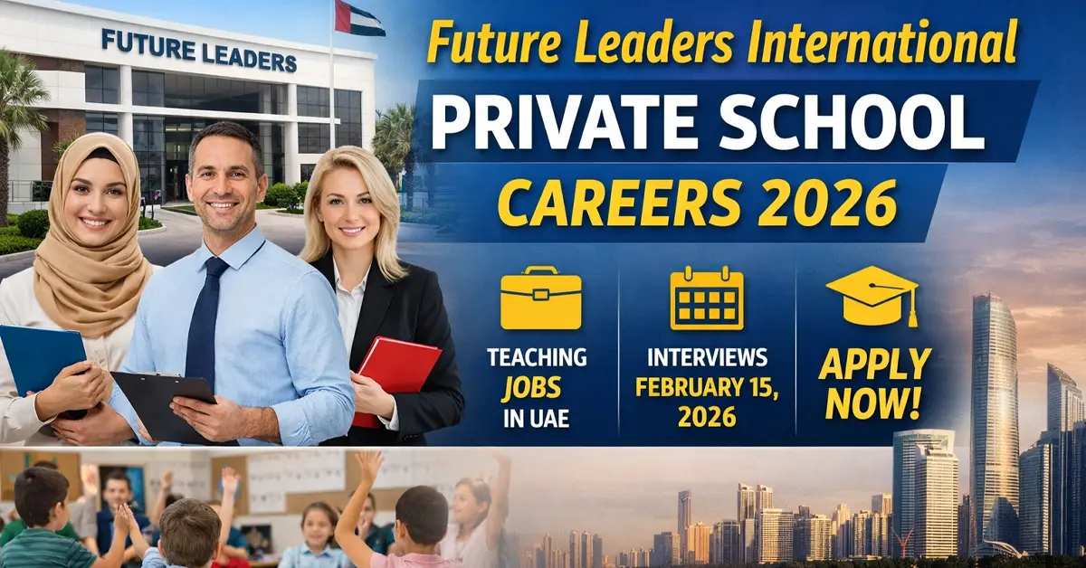 Future Leaders International Private School Careers 2026 – Teaching Jobs in UAE