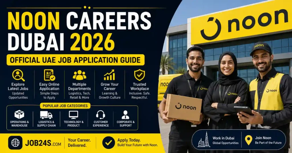 Noon Careers Dubai 2026: Official UAE Application Guide
