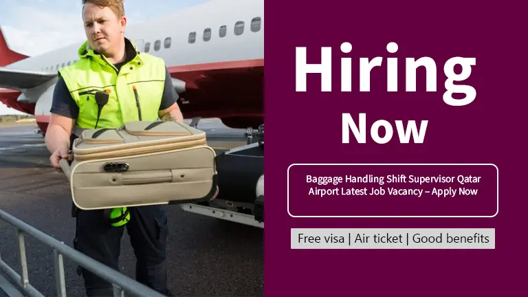 Baggage Handling Shift Supervisor Qatar Airport Latest Job Vacancy – Apply Now