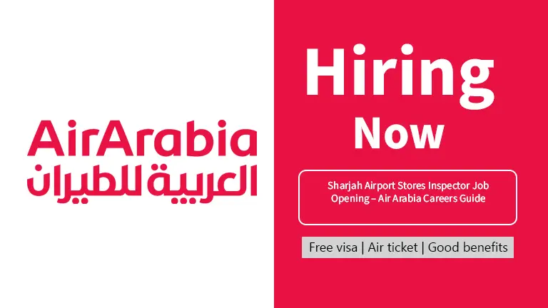 Sharjah Airport Stores Inspector Job Opening – Air Arabia Careers Guide