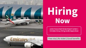 Junior Accountant Dubai Airport Careers – Emirates Group Hiring Guide (Apply Now)