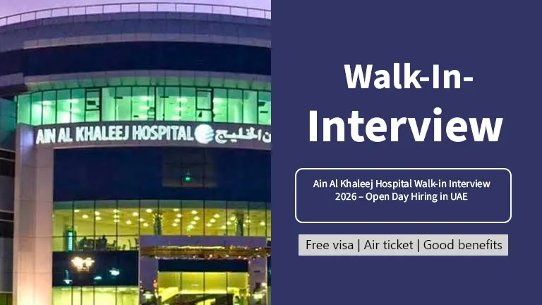 Ain Al Khaleej Hospital Walk-in Interview 2026 – Open Day Hiring in UAE