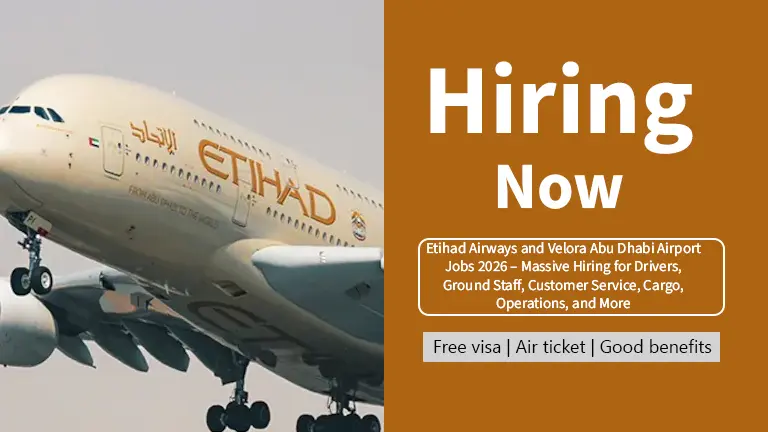 Etihad Airways and Velora Abu Dhabi Airport Jobs 2026 – Massive Hiring for Drivers, Ground Staff, Customer Service, Cargo, Operations, and More