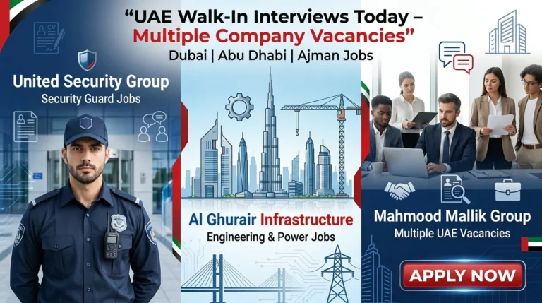 UAE Walk-In Interviews : United Security Group LLC, Al Ghurair Infrastructure, and Mahmood Mallik Group in Abu Dhabi,