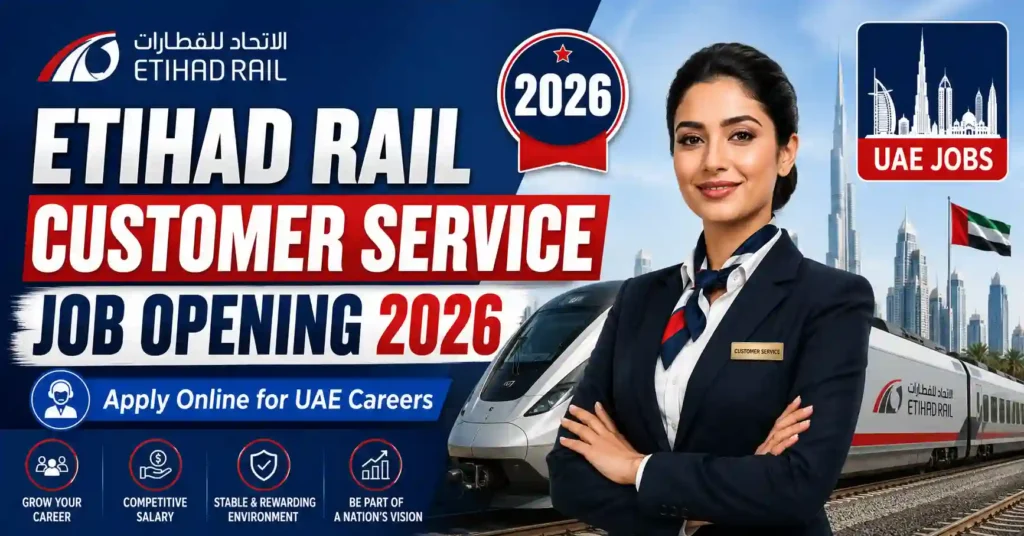 Etihad Rail Customer Service Job Opening 2026 – Apply Online for UAE Careers